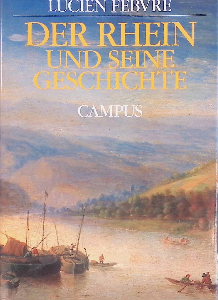 Der Rhein und seine Geschichte. Febvre, Lucien: - Bild 1 von 1