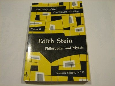 Edith Stein: Philosopher and Mystic (Way of the Christian Mystics)