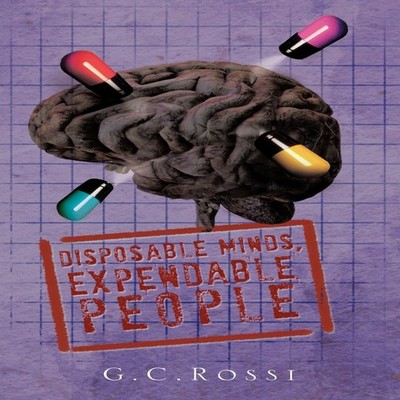 Disposable Minds Expendable People G. C. Rossi Paperback Author S
