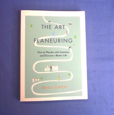 The Art Of Flaneuring By Erika Owen - Paperback