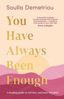 YOU Have Always Been Enough HB A Healing Guide To Self-Love And Inner Freedom