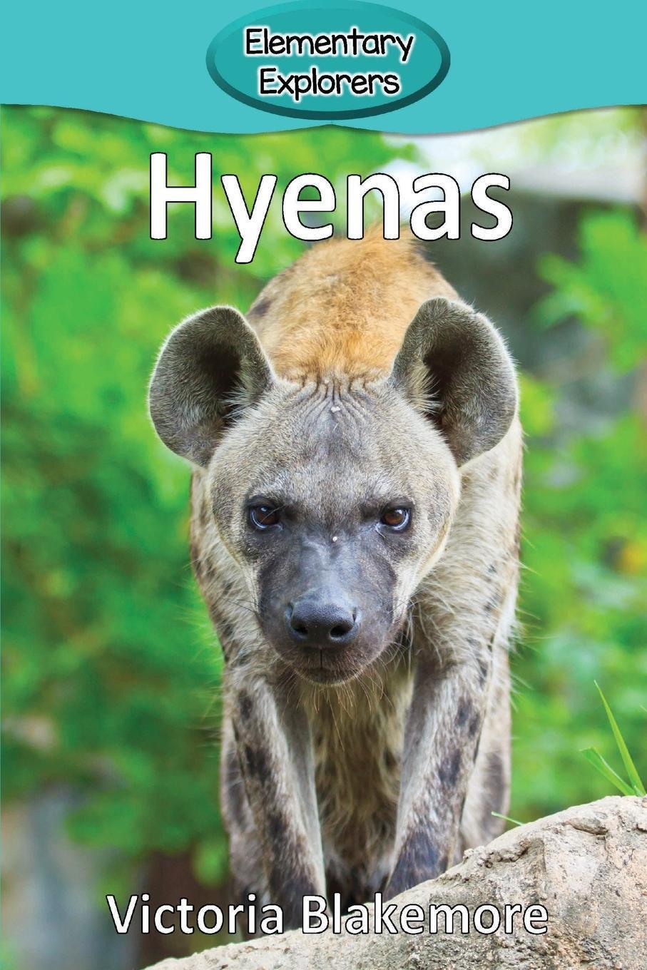 Thumbnail - Hyenas Victoria Blakemore Taschenbuch Elementary Explorers Paperback