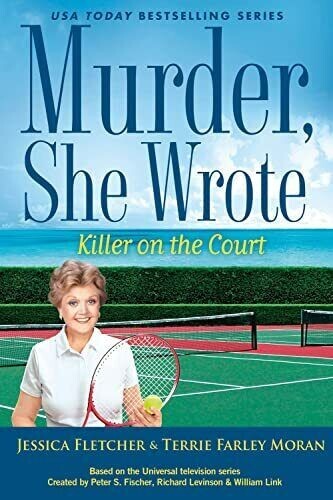 Murder, She Wrote: Killer on the Court: 55 by Terrie Farley,Moran,Jessica,Fletch