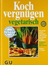 Kochvergnügen vegetarisch: Für genußreiches Schlemm... | Buch | Zustand sehr gut