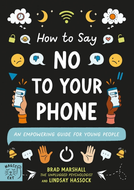 How to Say No to Your Phone by Brad Marshall (Paperback Book)