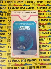book libro L'ATOMO AZZURRO Robert Moore Williams URANIA MONDADORI 66 1982 (L56c)
