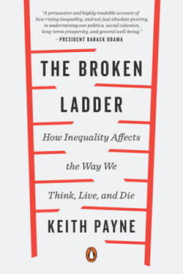 The Broken Ladder: How Inequality Affects the Way We Think, L - VERY GOOD