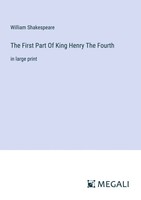 William Shakespeare | The First Part Of King Henry The Fourth | Taschenbuch
