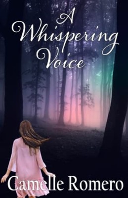 A Whispering Voice -  NEW CAMELLE. ROMERO 2022-01-30
