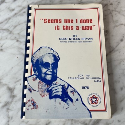 Seems Like I Done it This A Way Cookbook Signed Cleo Stiles Bryan 1976 Vintage