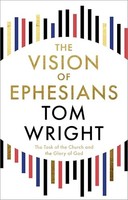 Vision Of Ephesians The Task Of The Church And The Glory Of God Tom Wr - F84Z