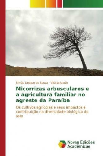 Thumbnail - Micorrizas Arbusculares E A Agricultura Familiar No Agreste Da Paraíba