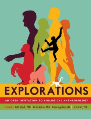 Explorations: An Open Invitation to Biological Anthr... 9781931303637 by Unknown