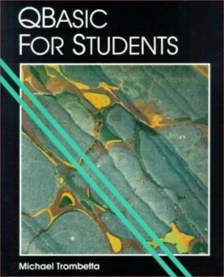 Qbasic for Students by Michael Trombetta