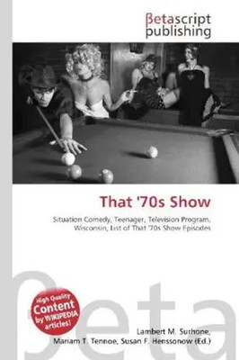Lambert M. Surhone (u. a.) | That '70s Show | Taschenbuch | Englisch (2026)
