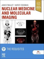 Nuclear Medicine And Molecular Imaging: The Requisites Janis P. O'malley