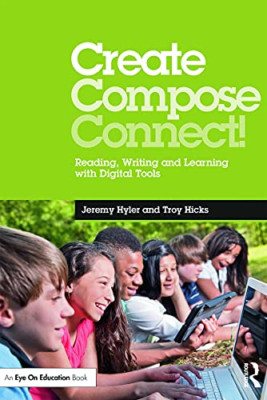 Create, Compose, Connect! - Paperback NEW Hyler, Jeremy 01/03/2014