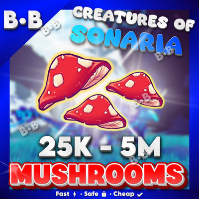 CREATURES OF SONARIA [ 25K - 5M Mushrooms / MUSH] INSTANT DELIVERY・COS  million