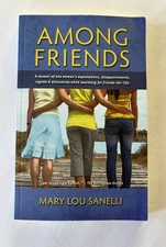 Among Friends SIGNED by Mary Lou Sanelli A Woman’s Memoir PB VG+