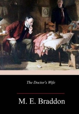 The Doctor's Wife by M.E. Braddon (English) Paperback Book