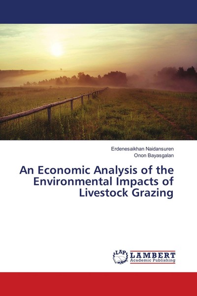 An Economic Analysis Of The Environmental Impacts Of Livestock Grazing Erdenesai-image