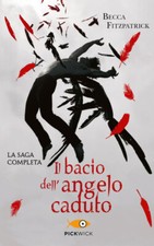 Il bacio dell'angelo caduto. La saga completa - 2020 - Piemme