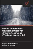 Rajesh Kumar Meena (U. A.) | Ocena W¿A¿Ciwo¿Ci Fizykochemicznych Drewna...