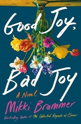 Good Joy, Bad Joy by Mikki Brammer Hardcover Book