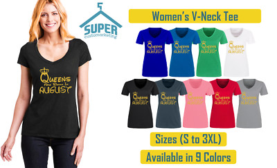 Queens Are Born In AUGUST VNECK TSHIRT Lady Shirt Birthday Tshirt GOLD Logo 