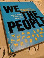 We the People: An Introduction to American Politics