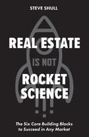Real Estate Is Not Rocket Science | Steve Shull | Taschenbuch | Englisch | 2023