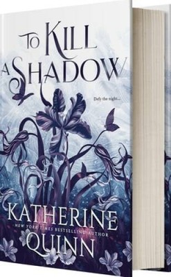 To Kill a Shadow - Hardcover By Quinn, Katherine - VERY GOOD