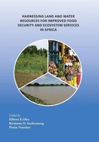 Effiom E. Oku (U. A.) | Harnessing Land And Water Resources For Improved Food...