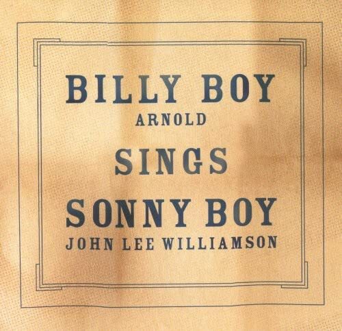 Billy Boy Arnold Billy Boy Sings Sonny Boy (CD)
