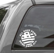 ALL GAVE SOME-SOME GAVE ALL Vinyl Window Decal/Sticker
