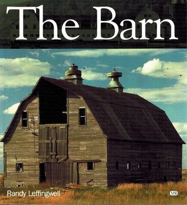 THE BARN by Leffingwell, Randy 2002 Softcover