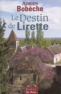 Le Destin de Lirette, Adrien Bobèche