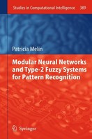 Modular Neural Networks And Type-2 Fuzzy Systems For Pattern Recognition Patrici