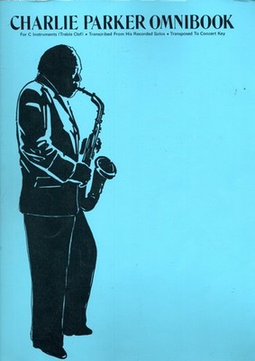CHARLIE PARKER OMNIBUS 142pg SAXOPHONE SOLOS Sheet Music Book Jazz BLUES Rhythm+