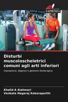 Disturbi Muscoloscheletrici Comuni Agli Arti Inferiori Khalid A Alahmari (U. A.)