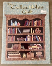 The Collectibles Quilt Book Etzel Wendy Houses of Cloth 1995 Quilting Fabric