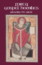Forty Gospel Homilies (Volume 123) (Cistercian Studies Series) by Gregory, Pope