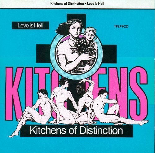 Kitchens Of Distinction Love is Hell (CD)