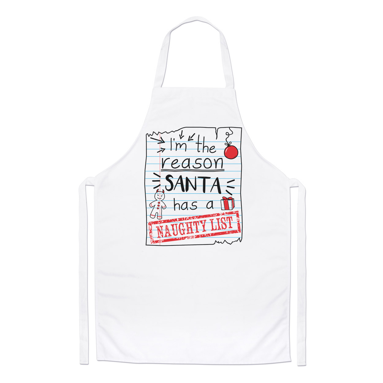 I'm The Reason Santa Has A Naughty List Chefs Apron - Funny Christmas Cooking