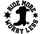 Decal Vinyl Car Truck Stanley Cup Sticker Cowgirls Horses Ride More Worry Less
