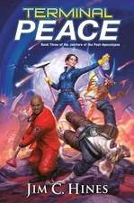 Terminal Peace: 3 (Janitors of the Post-Apoc..., Jim C.