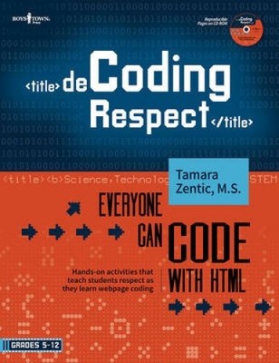 Decoding Respect: Everyone Can Code with HTML: Hands-On Activities That Teach