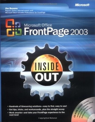 Microsoft� Office FrontPage� 2003 Inside Out (Bpg-Insid by Jim Buyens 0735615101