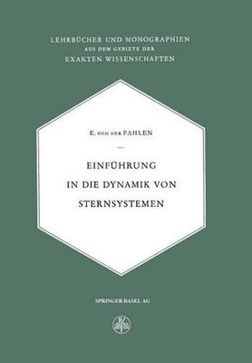 Einfhrung in die Dynamik von Sternsystemen by E.von der Pahlen (German) Paperbac