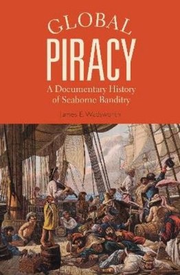 James E. Wadsworth Global Piracy (Gebundene Ausgabe)
